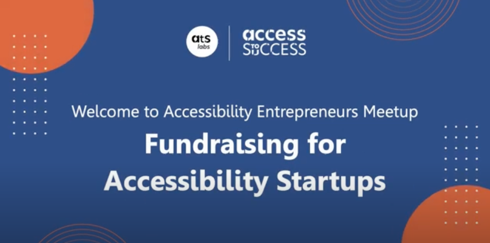 Fundraising for Accessibility Startups